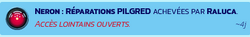 Neron :Réparations PILGRED achevées par Raluca. Accès lointains ouverts.